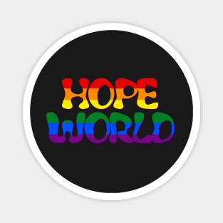 Hope World Gay Pride Edition Magnet